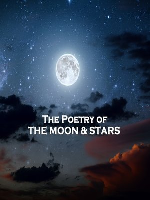 cover image of The Poetry of the Moon & Stars